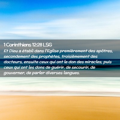 Picture 02 - 1 Corinthiens 12:28 LSG - Et Dieu a établi dans l'Eglise premièrement des - Bible Verse Picture