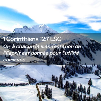 Picture 02 - 1 Corinthiens 12:7 LSG - Or, à chacun la manifestation de l'Esprit est - Bible Verse Picture