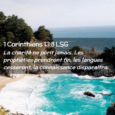 Picture 02 - 1 Corinthiens 13:8 LSG - La charité ne périt jamais. Les prophéties - Bible Verse Picture