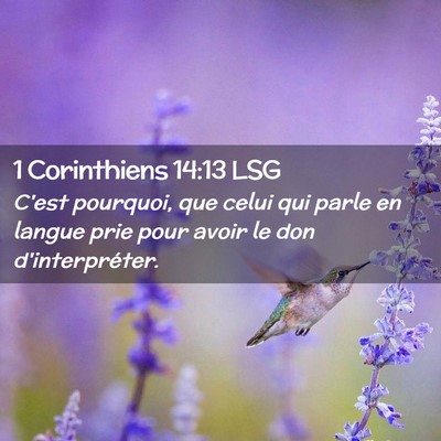 Picture 02 - 1 Corinthiens 14:13 LSG - C'est pourquoi, que celui qui parle en langue - Bible Verse Picture
