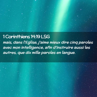 Picture 02 - 1 Corinthiens 14:19 LSG - mais, dans l'Eglise, j'aime mieux dire cinq - Bible Verse Picture