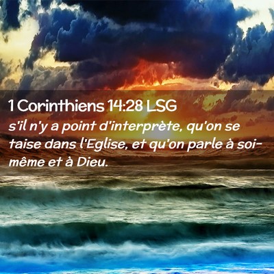 Picture 02 - 1 Corinthiens 14:28 LSG - s'il n'y a point d'interprète, qu'on se taise - Bible Verse Picture