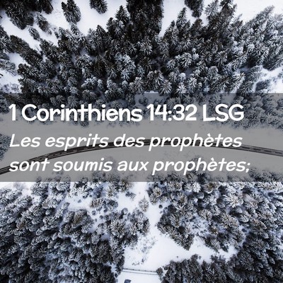Picture 02 - 1 Corinthiens 14:32 LSG - Les esprits des prophètes sont soumis aux - Bible Verse Picture