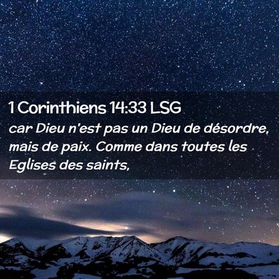 Picture 02 - 1 Corinthiens 14:33 LSG - car Dieu n'est pas un Dieu de désordre, mais de - Bible Verse Picture