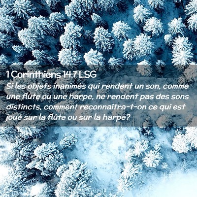 Picture 02 - 1 Corinthiens 14:7 LSG - Si les objets inanimés qui rendent un son, comme - Bible Verse Picture