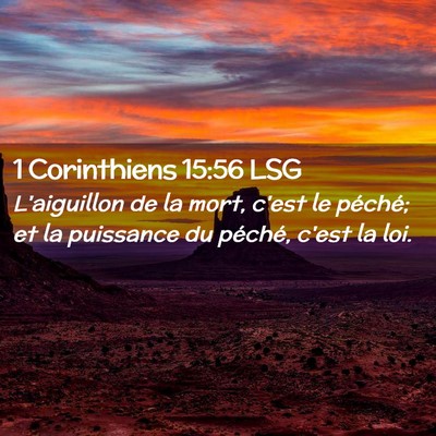 Picture 02 - 1 Corinthiens 15:56 LSG - L'aiguillon de la mort, c'est le péché; et la - Bible Verse Picture