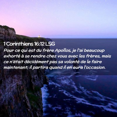 Picture 02 - 1 Corinthiens 16:12 LSG - Pour ce qui est du frère Apollos, je l'ai - Bible Verse Picture