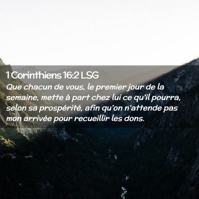 Picture 02 - 1 Corinthiens 16:2 LSG - Que chacun de vous, le premier jour de la - Bible Verse Picture