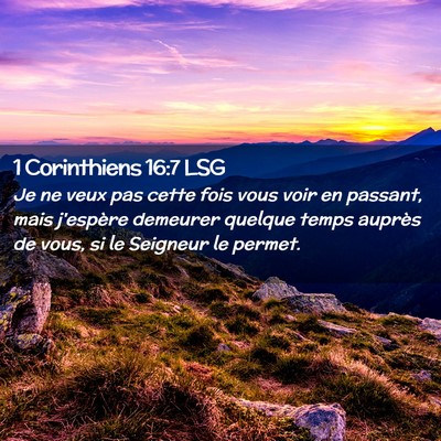 Picture 02 - 1 Corinthiens 16:7 LSG - Je ne veux pas cette fois vous voir en passant, - Bible Verse Picture