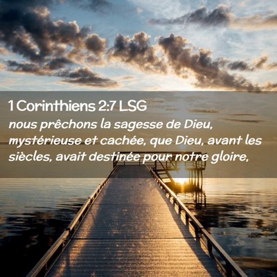 Picture 02 - 1 Corinthiens 2:7 LSG - nous prêchons la sagesse de Dieu, mystérieuse - Bible Verse Picture