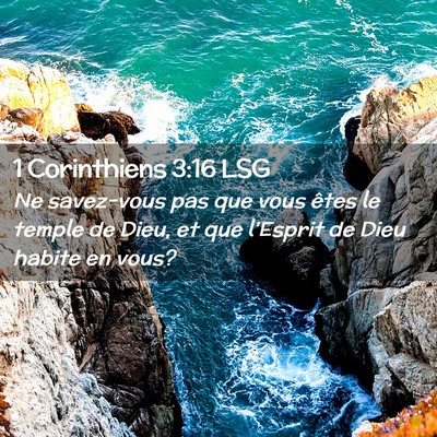 Picture 02 - 1 Corinthiens 3:16 LSG - Ne savez-vous pas que vous êtes le temple de - Bible Verse Picture