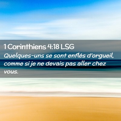 Picture 02 - 1 Corinthiens 4:18 LSG - Quelques-uns se sont enflés d'orgueil, comme si - Bible Verse Picture