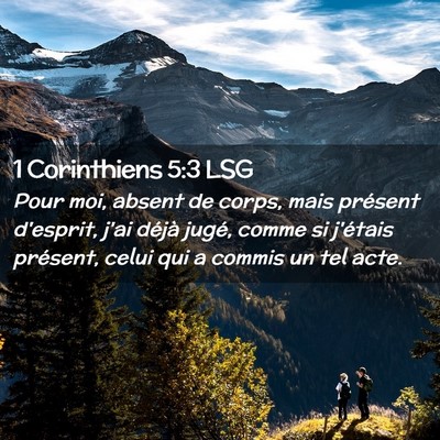 Picture 02 - 1 Corinthiens 5:3 LSG - Pour moi, absent de corps, mais présent - Bible Verse Picture