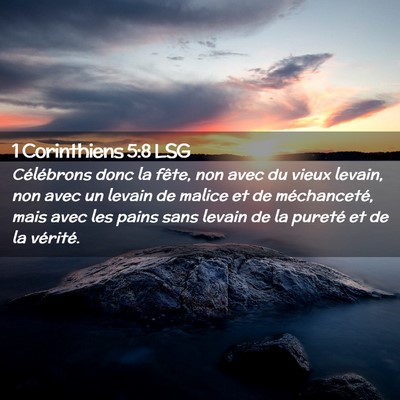 Picture 02 - 1 Corinthiens 5:8 LSG - Célébrons donc la fête, non avec du vieux - Bible Verse Picture