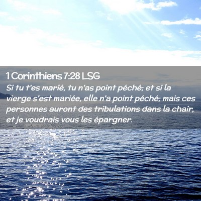 Picture 02 - 1 Corinthiens 7:28 LSG - Si tu t'es marié, tu n'as point péché; et si - Bible Verse Picture