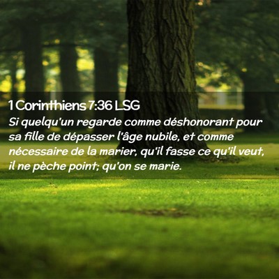 Picture 02 - 1 Corinthiens 7:36 LSG - Si quelqu'un regarde comme déshonorant pour sa - Bible Verse Picture