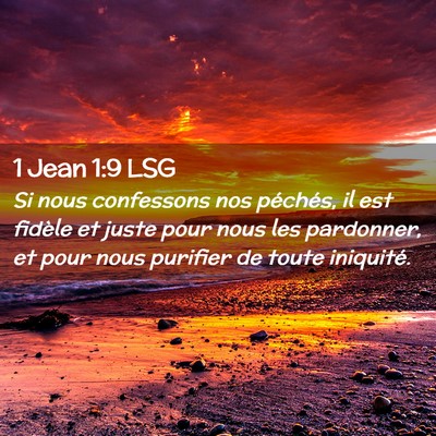 Picture 02 - 1 Jean 1:9 LSG - Si nous confessons nos péchés, il est fidèle - Bible Verse Picture