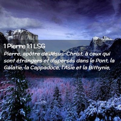 Picture 02 - 1 Pierre 1:1 LSG - Pierre, apôtre de Jésus-Christ, à ceux qui - Bible Verse Picture