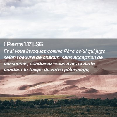 Picture 02 - 1 Pierre 1:17 LSG - Et si vous invoquez comme Père celui qui juge - Bible Verse Picture