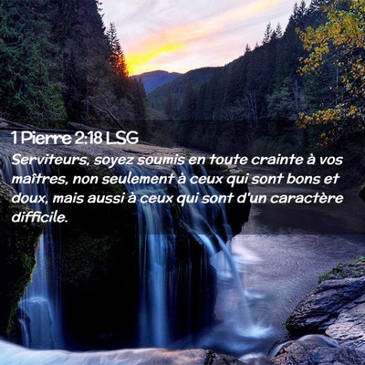 Picture 02 - 1 Pierre 2:18 LSG - Serviteurs, soyez soumis en toute crainte à vos - Bible Verse Picture