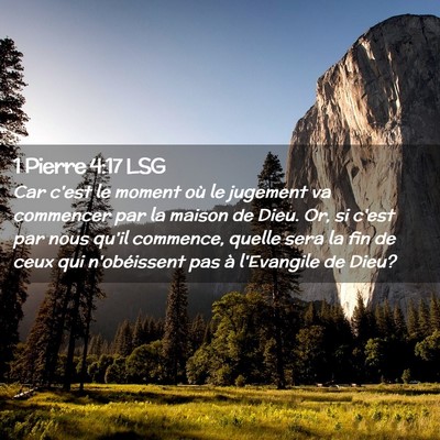 Picture 02 - 1 Pierre 4:17 LSG - Car c'est le moment où le jugement va commencer - Bible Verse Picture