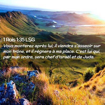 Picture 02 - 1 Rois 1:35 LSG - Vous monterez après lui; il viendra s'asseoir - Bible Verse Picture