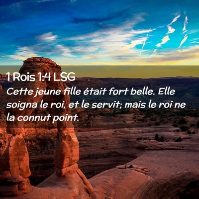 Picture 02 - 1 Rois 1:4 LSG - Cette jeune fille était fort belle. Elle soigna - Bible Verse Picture