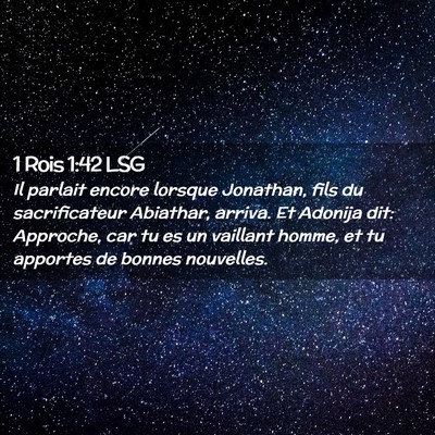 Picture 02 - 1 Rois 1:42 LSG - Il parlait encore lorsque Jonathan, fils du - Bible Verse Picture