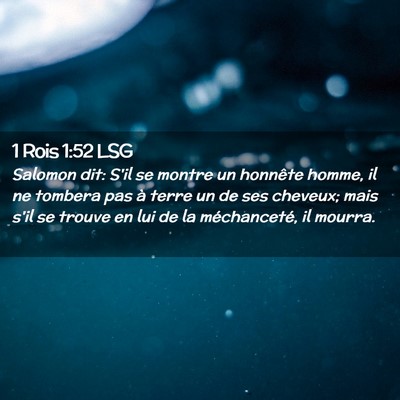 Picture 02 - 1 Rois 1:52 LSG - Salomon dit: S'il se montre un honnête homme, il - Bible Verse Picture