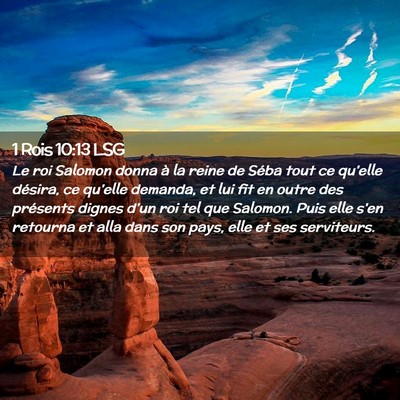 Picture 02 - 1 Rois 10:13 LSG - Le roi Salomon donna à la reine de Séba tout ce - Bible Verse Picture
