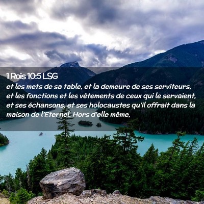 Picture 02 - 1 Rois 10:5 LSG - et les mets de sa table, et la demeure de ses - Bible Verse Picture