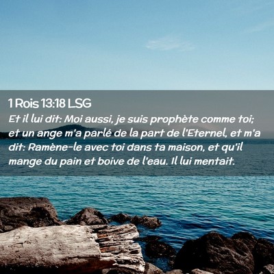 Picture 02 - 1 Rois 13:18 LSG - Et il lui dit: Moi aussi, je suis prophète comme - Bible Verse Picture