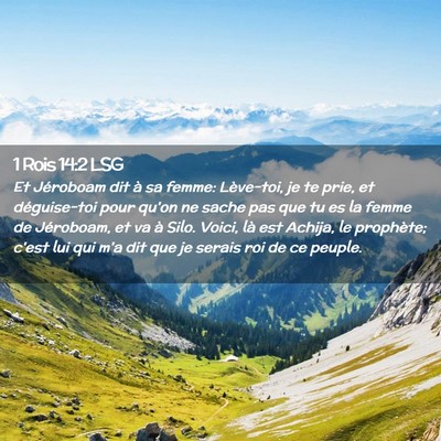 Picture 02 - 1 Rois 14:2 LSG - Et Jéroboam dit à sa femme: Lève-toi, je te - Bible Verse Picture