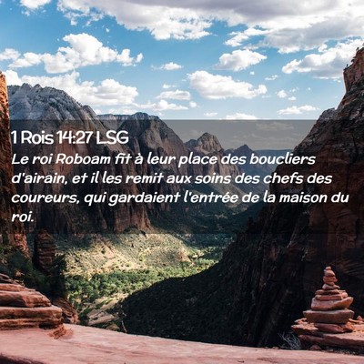 Picture 02 - 1 Rois 14:27 LSG - Le roi Roboam fit à leur place des boucliers - Bible Verse Picture