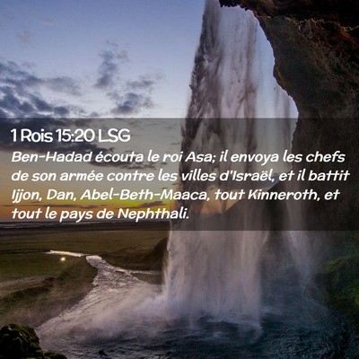 Picture 02 - 1 Rois 15:20 LSG - Ben-Hadad écouta le roi Asa; il envoya les chefs - Bible Verse Picture