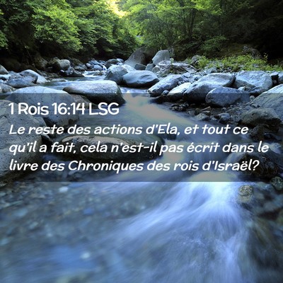 Picture 02 - 1 Rois 16:14 LSG - Le reste des actions d'Ela, et tout ce qu'il a - Bible Verse Picture