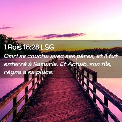 Picture 02 - 1 Rois 16:28 LSG - Omri se coucha avec ses pères, et il fut - Bible Verse Picture