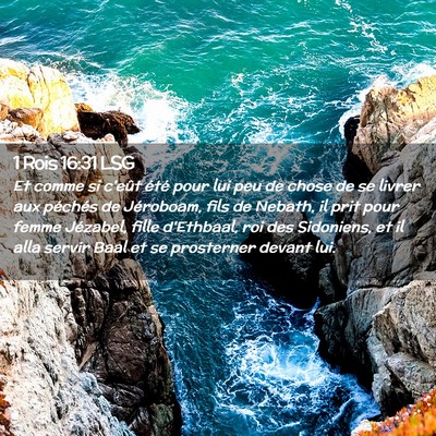 Picture 02 - 1 Rois 16:31 LSG - Et comme si c'eût été pour lui peu de chose de - Bible Verse Picture