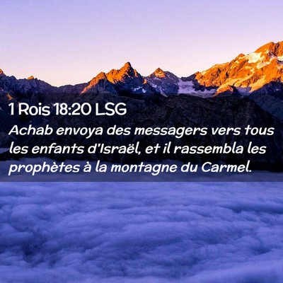 Picture 02 - 1 Rois 18:20 LSG - Achab envoya des messagers vers tous les enfants - Bible Verse Picture