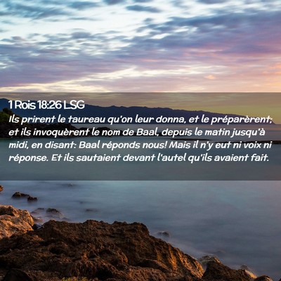 Picture 02 - 1 Rois 18:26 LSG - Ils prirent le taureau qu'on leur donna, et le - Bible Verse Picture