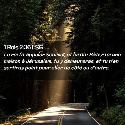 Picture 02 - 1 Rois 2:36 LSG - Le roi fit appeler Schimeï, et lui dit: - Bible Verse Picture