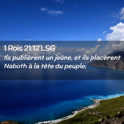 Picture 02 - 1 Rois 21:12 LSG - Ils publièrent un jeûne, et ils placèrent - Bible Verse Picture