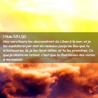 Picture 02 - 1 Rois 5:9 LSG - Mes serviteurs les descendront du Liban à la - Bible Verse Picture