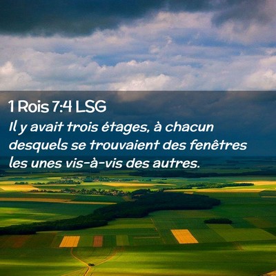 Picture 02 - 1 Rois 7:4 LSG - Il y avait trois étages, à chacun desquels se - Bible Verse Picture