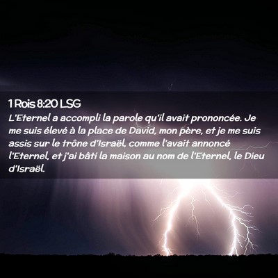 Picture 02 - 1 Rois 8:20 LSG - L'Eternel a accompli la parole qu'il avait - Bible Verse Picture