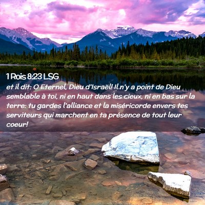 Picture 02 - 1 Rois 8:23 LSG - et il dit: O Eternel, Dieu d'Israël! Il n'y a - Bible Verse Picture