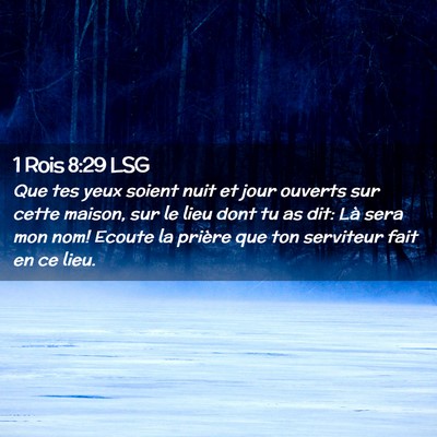 Picture 02 - 1 Rois 8:29 LSG - Que tes yeux soient nuit et jour ouverts sur - Bible Verse Picture