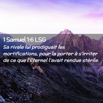 Picture 02 - 1 Samuel 1:6 LSG - Sa rivale lui prodiguait les mortifications, pour - Bible Verse Picture