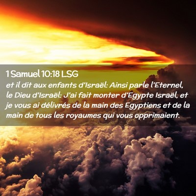 Picture 02 - 1 Samuel 10:18 LSG - et il dit aux enfants d'Israël: Ainsi parle - Bible Verse Picture