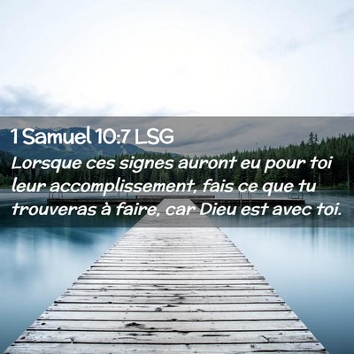 Picture 02 - 1 Samuel 10:7 LSG - Lorsque ces signes auront eu pour toi leur - Bible Verse Picture